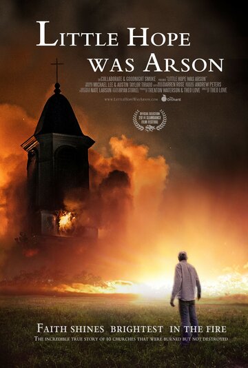 Little Hope Was Arson (2013)