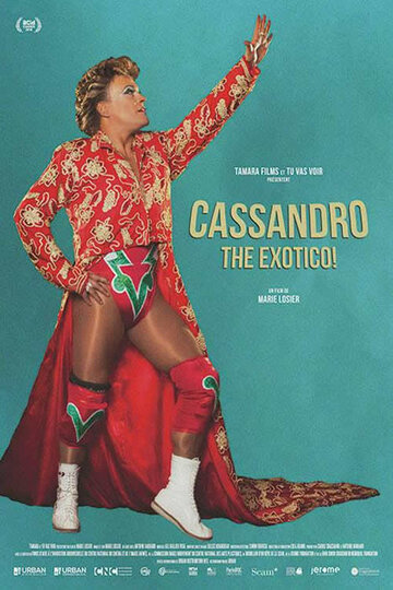 Cassandro, the Exotico! (2018)